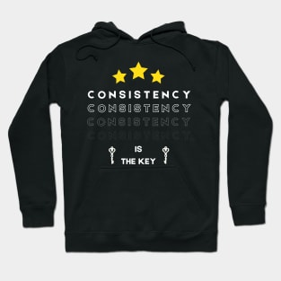 Consistency is the key motivational saying Hoodie